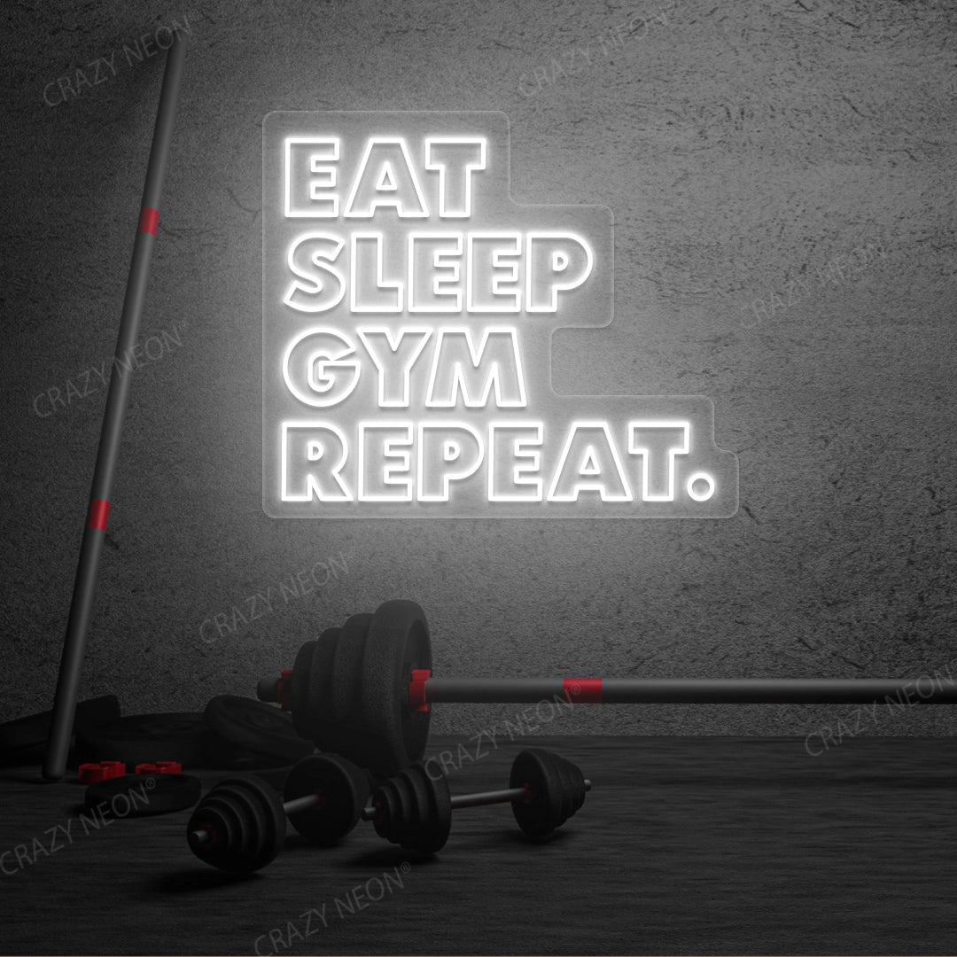 Eat Sleep Gym Repeat Neon Sign | White