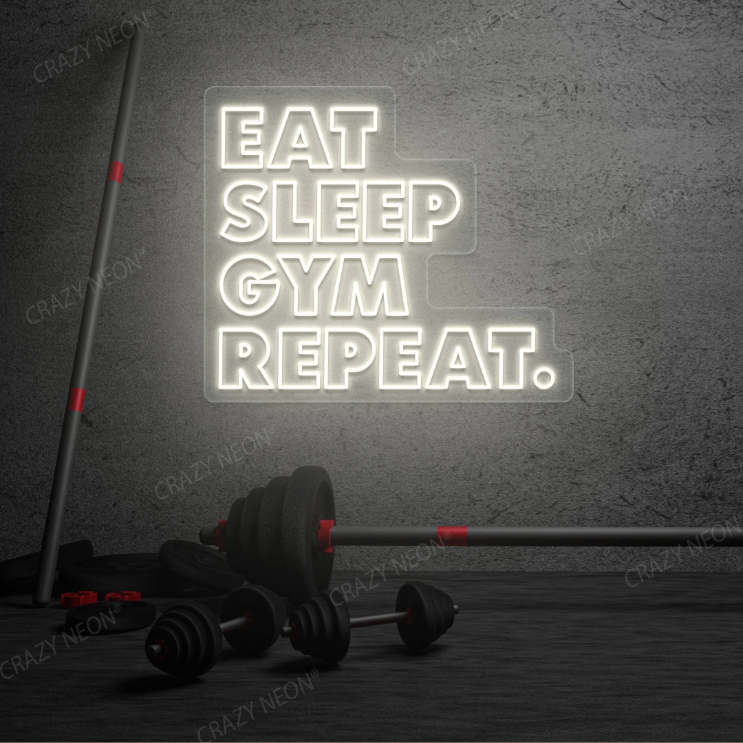 Eat Sleep Gym Repeat Neon Sign | White