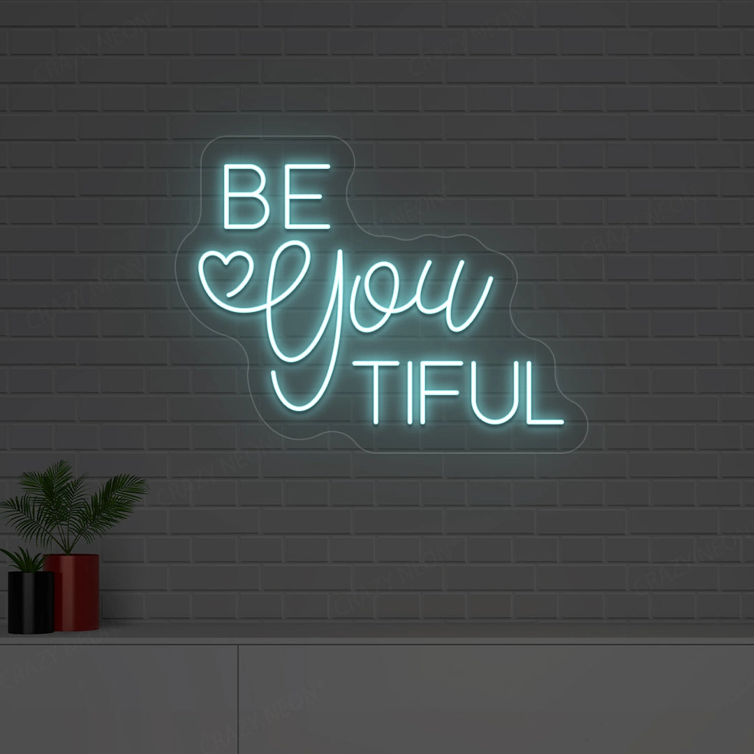 Be You Tiful Neon Sign | Ice Blue