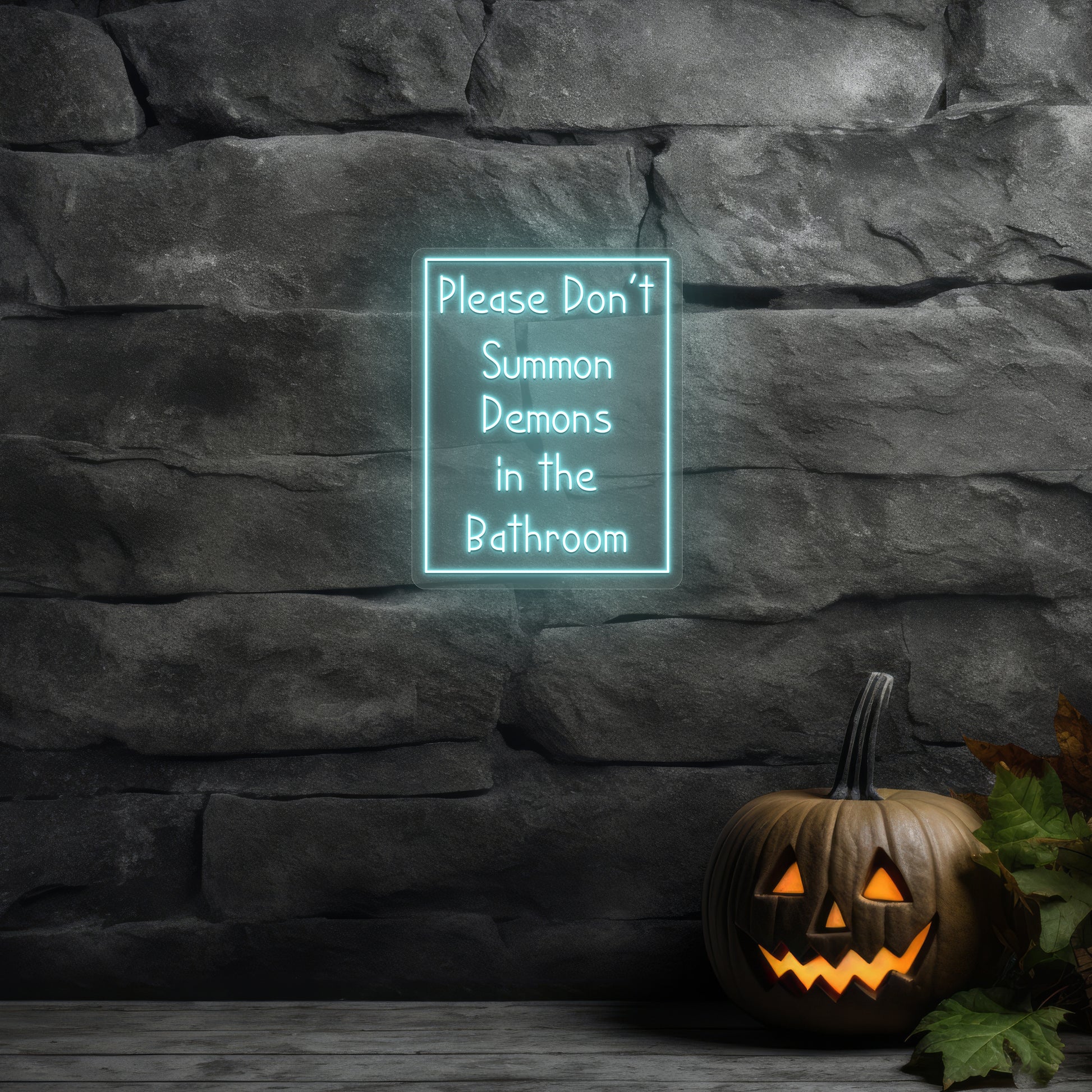 Please Don't Summon Demons In Bathroom Neon Sign | Iceblue