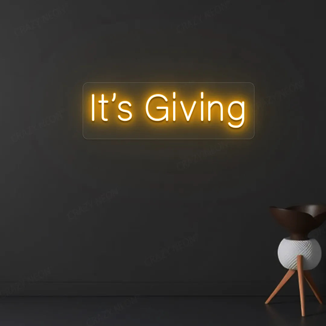 It's Giving Neon Sign | Orange