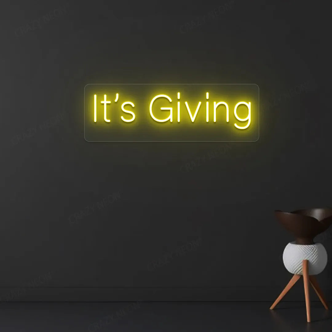 It's Giving Neon Sign | Yellow
