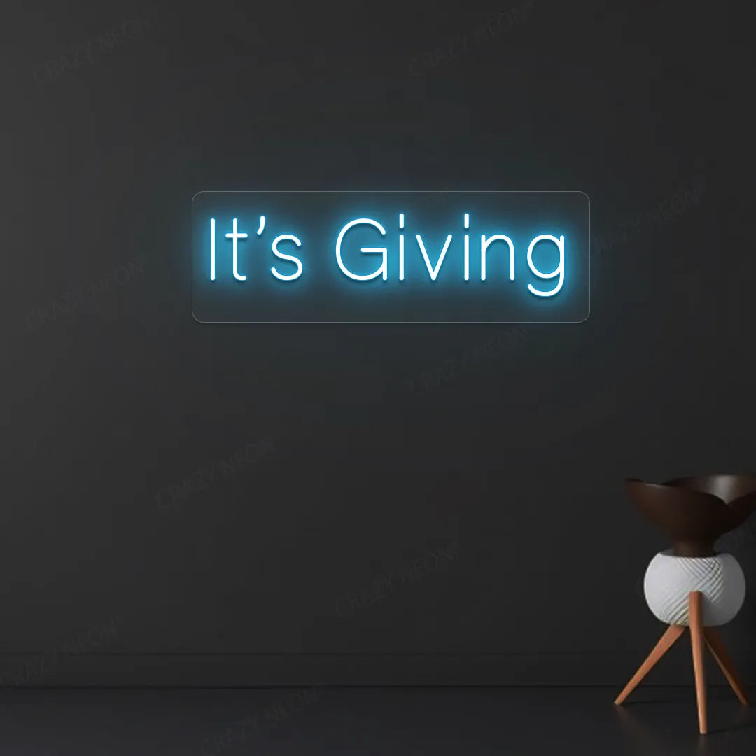 It's Giving Neon Sign | Iceblue