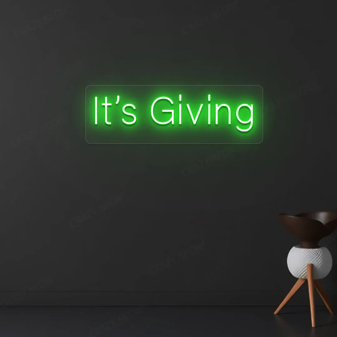It's Giving Neon Sign | green