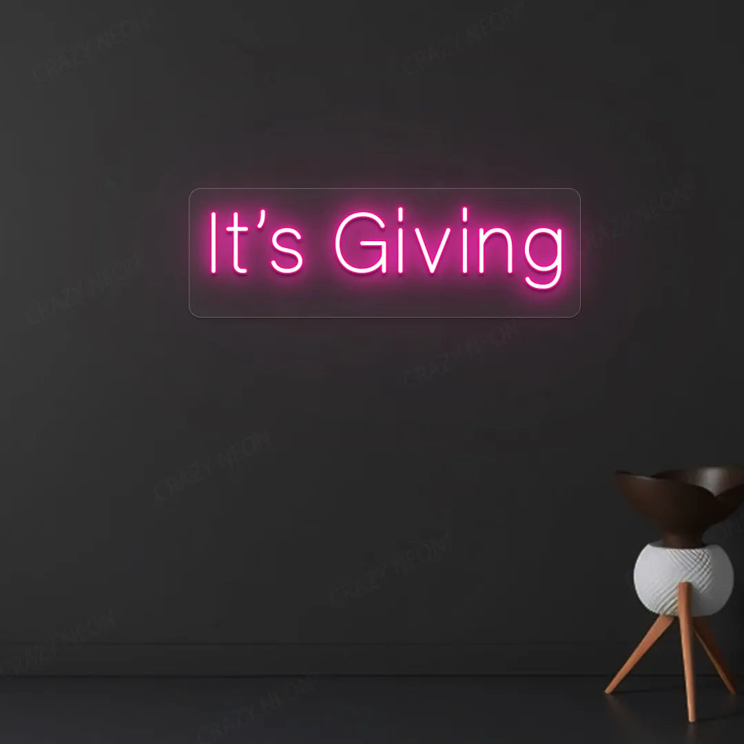 It's Giving Neon Sign | Pink