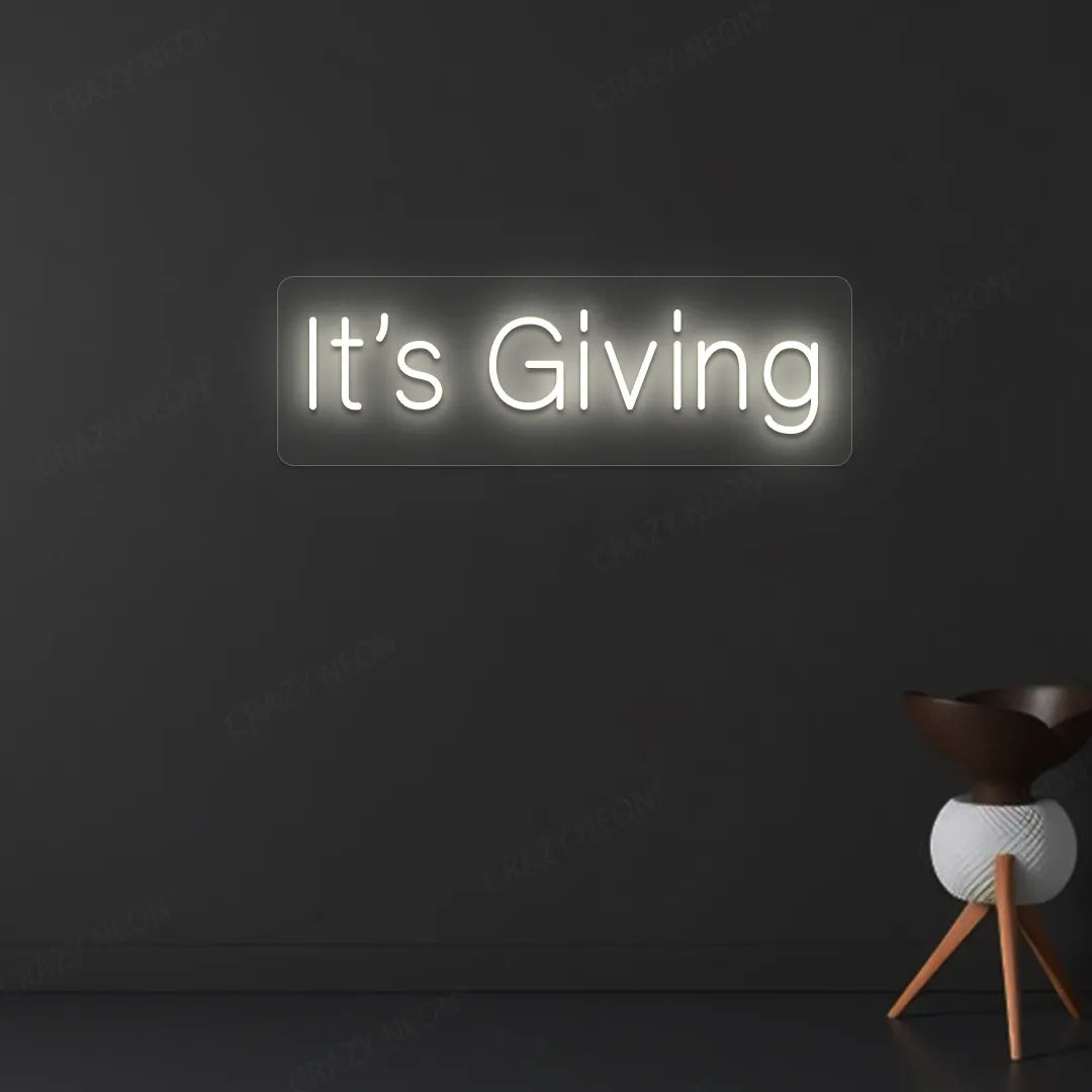 It's Giving Neon Sign | Warmwhite
