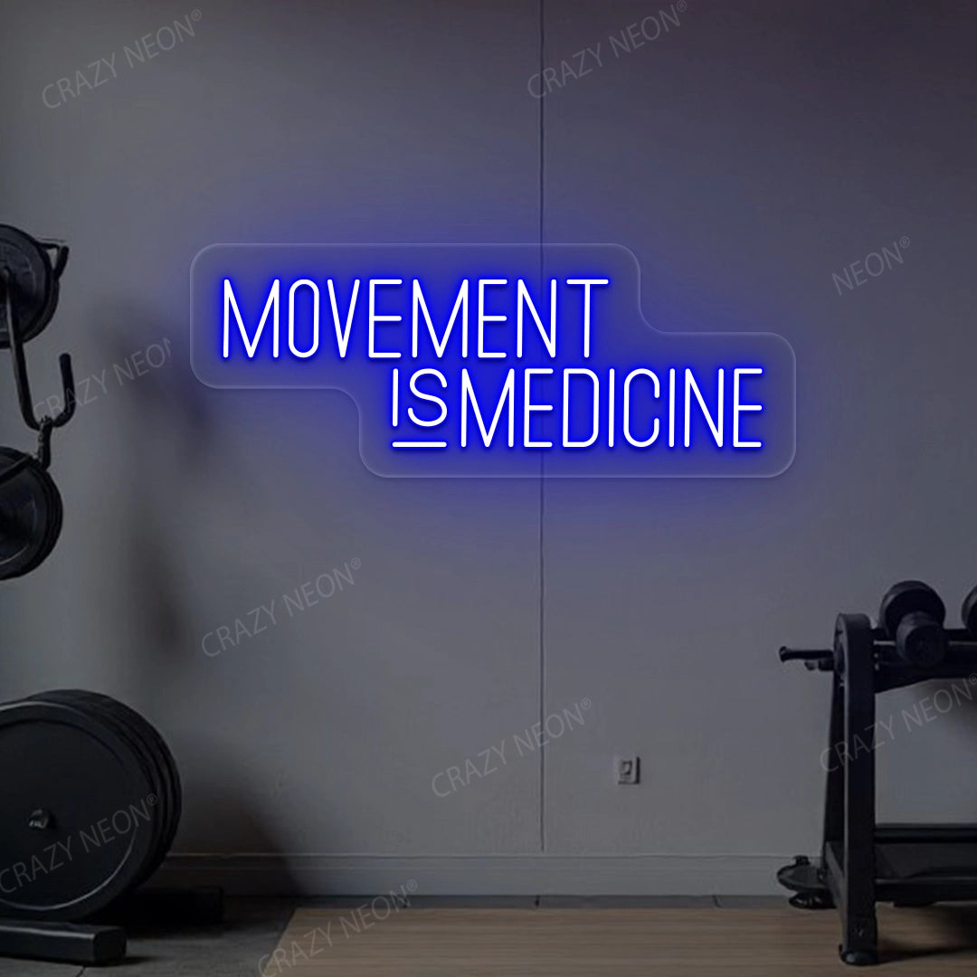 Movement Is Medicine Gym Neon Sign | Blue