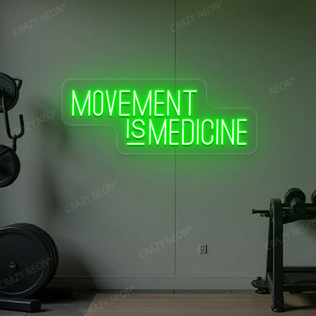 Movement Is Medicine Gym Neon Sign | Green