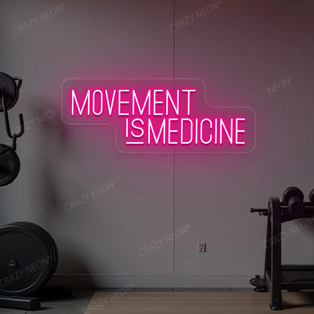 Movement Is Medicine Gym Neon Sign | Pink
