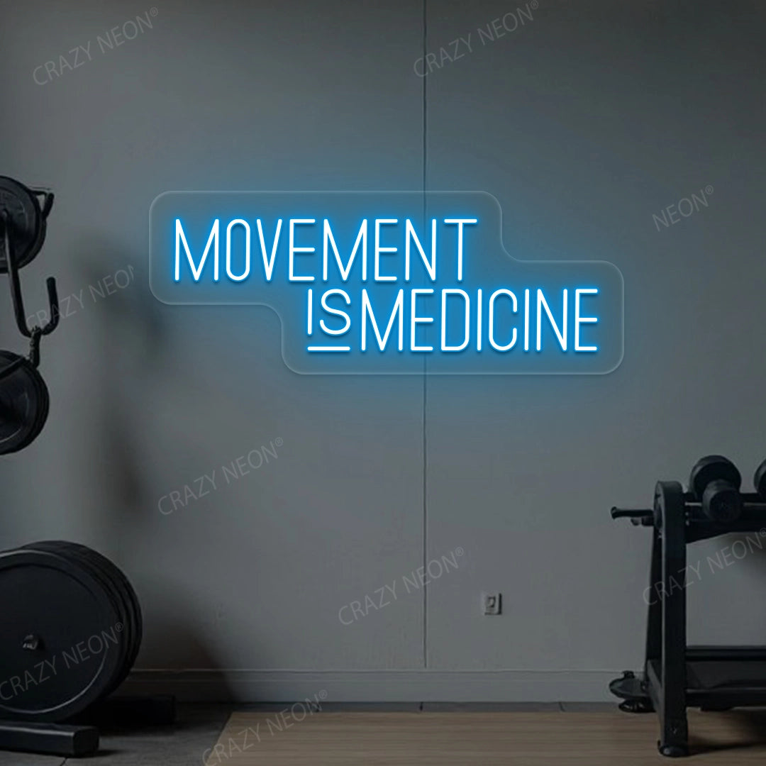 Movement Is Medicine Gym Neon Sign | Iceblue