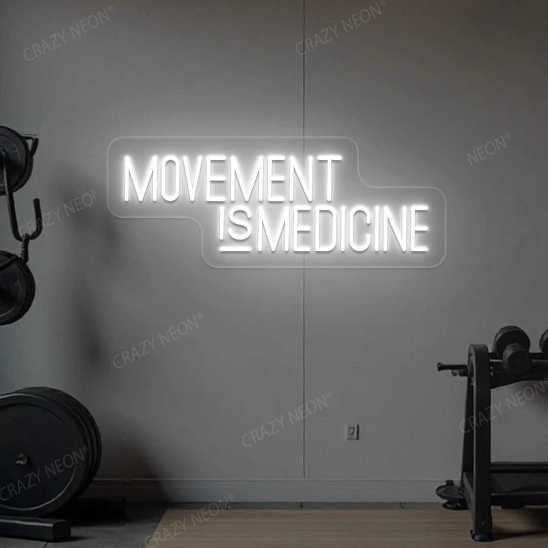 Movement Is Medicine Gym Neon Sign | White