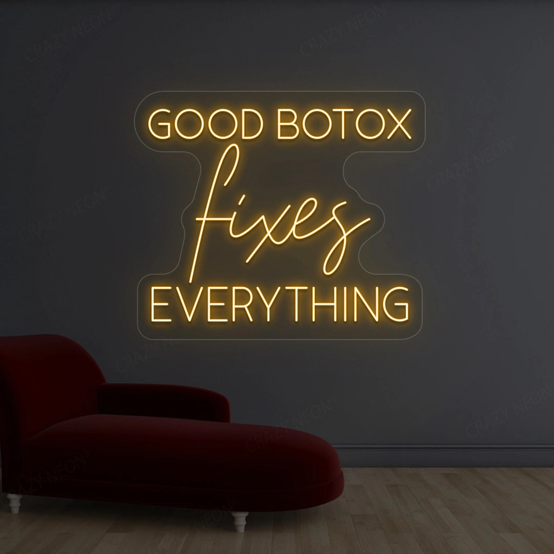 Good Botox Fixes Everything Neon Sign | Orange