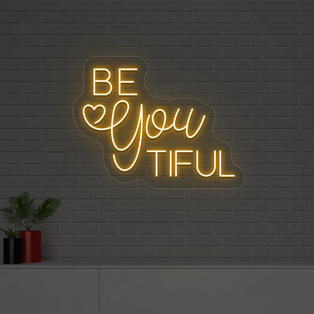 Be You Tiful Neon Sign | Orange