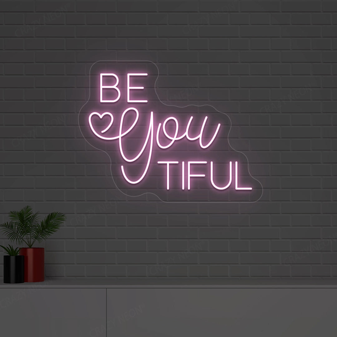 Be You Tiful Neon Sign | Pink