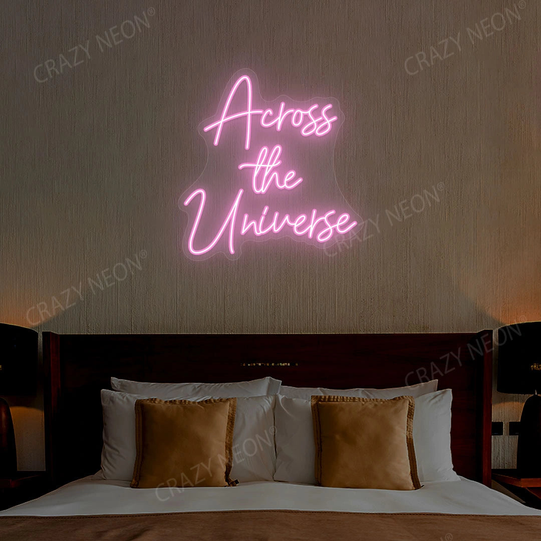Across The Universe Neon Sign | Pink