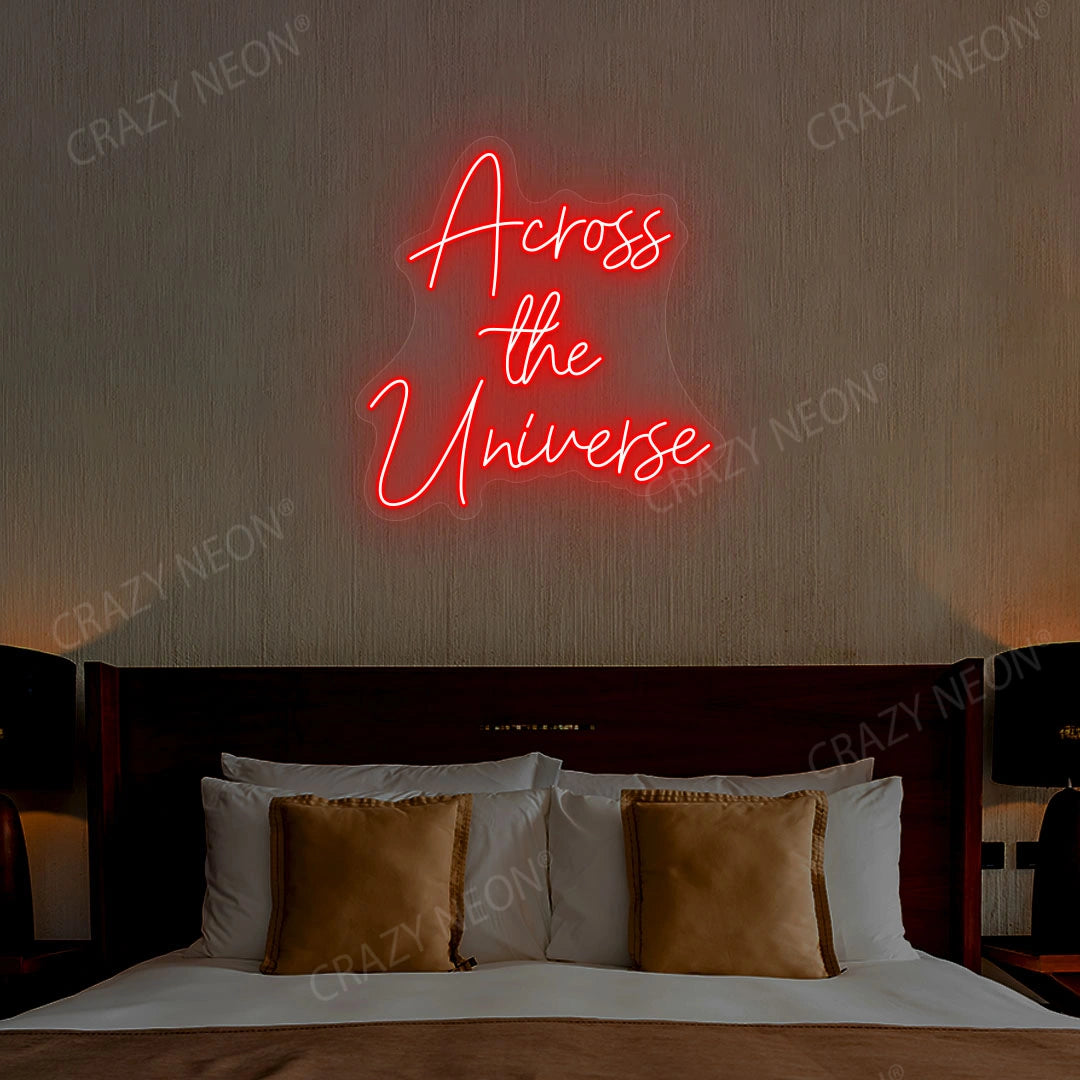 Across The Universe Neon Sign | Red