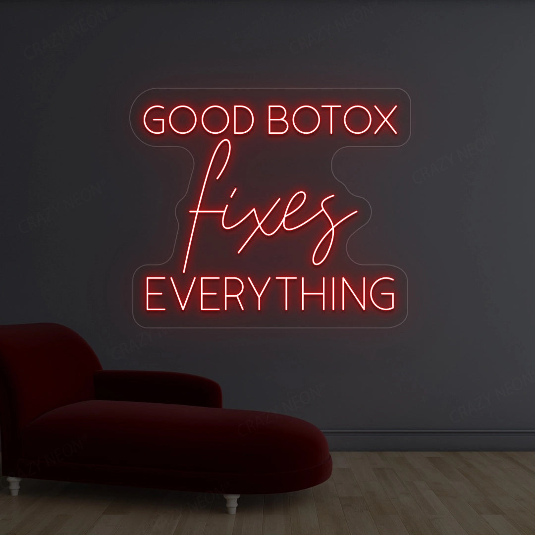Good Botox Fixes Everything Neon Sign | Red