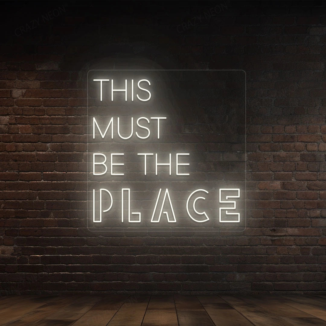 This Must Be The Place Sign | Warmwhite