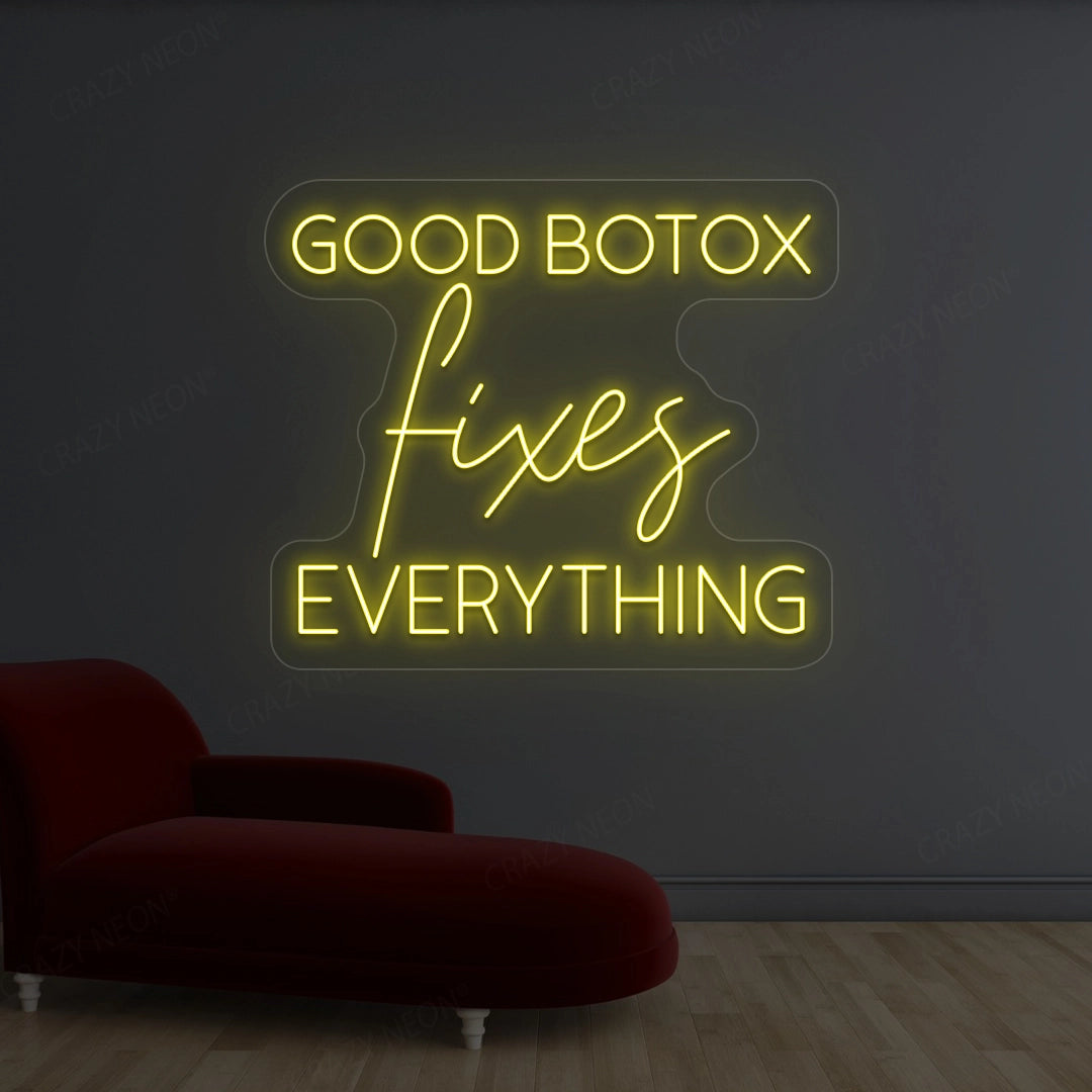 Good Botox Fixes Everything Neon Sign | Yellow