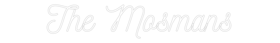 CN Name Neon: The Mosmans