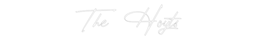 CN Name Neon: The Hoyts