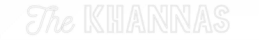 CN LED NEON: The Khannas