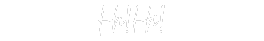 CN LED NEON: Hi!Hi!