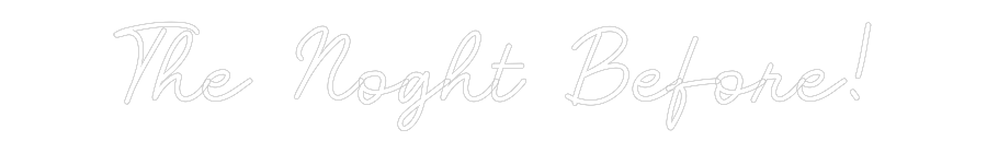 CN LED NEON: The Noght Bef...