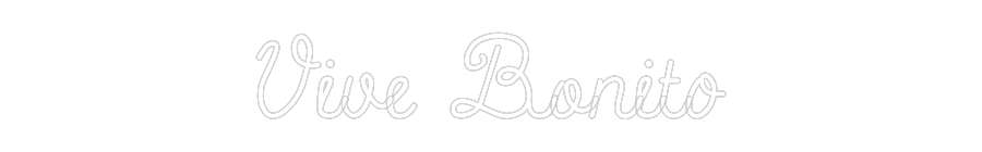 CN LED NEON: Vive Bonito