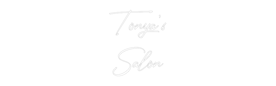 CN LED NEON: Tonya’s
Salon