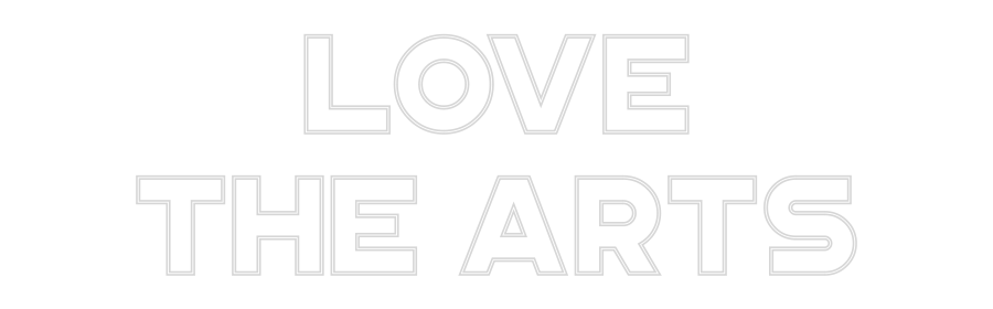 CN LED NEON: Love
the Arts