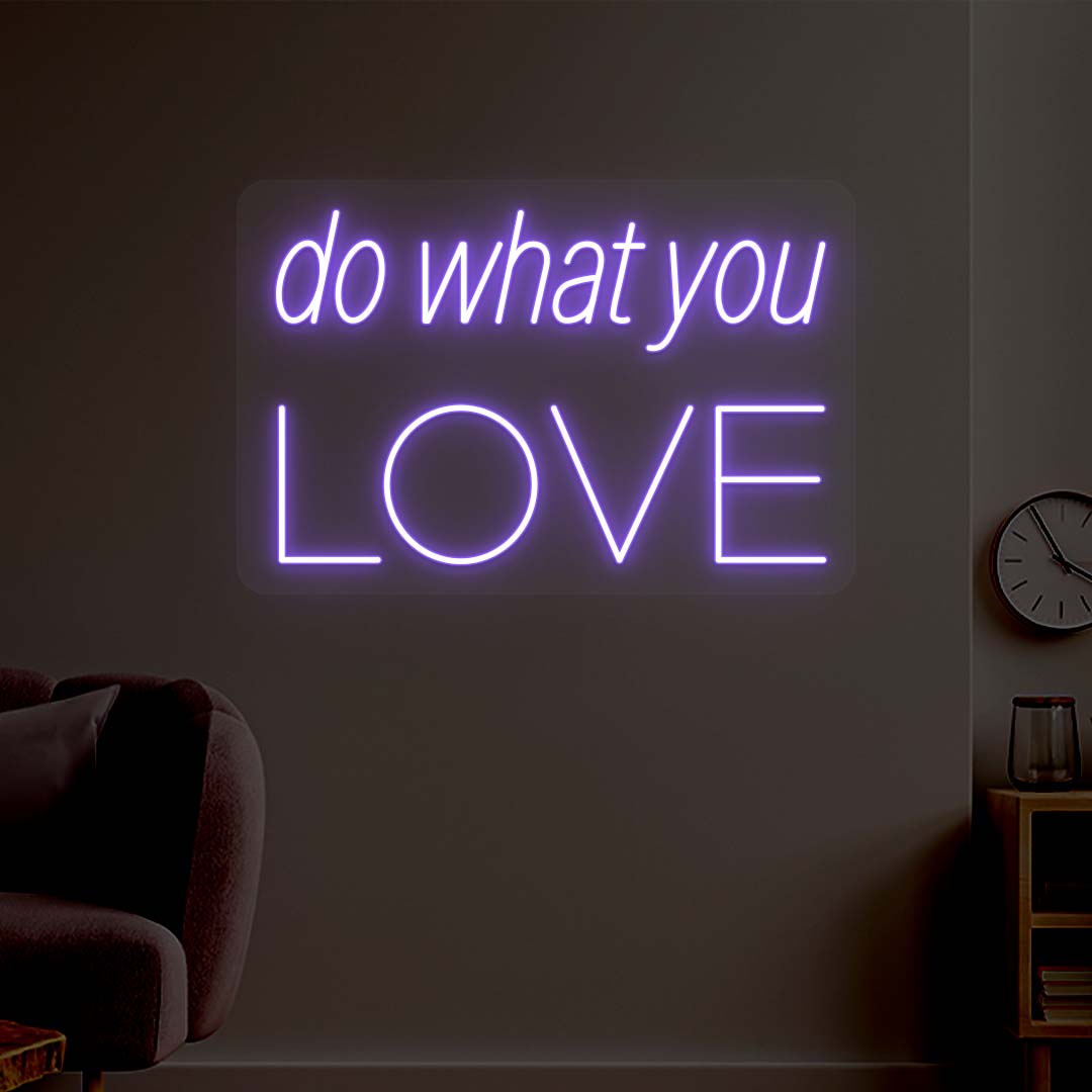 Do What You Love Neon Sign | Purple