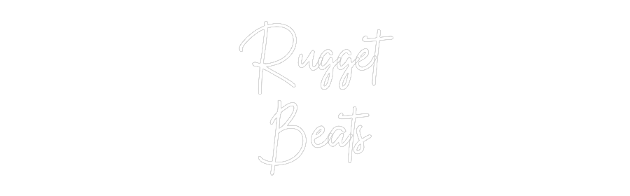CN LED NEON: Rugget
Beats