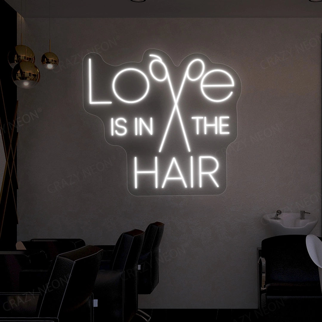 Love is in the hair neon sign | White