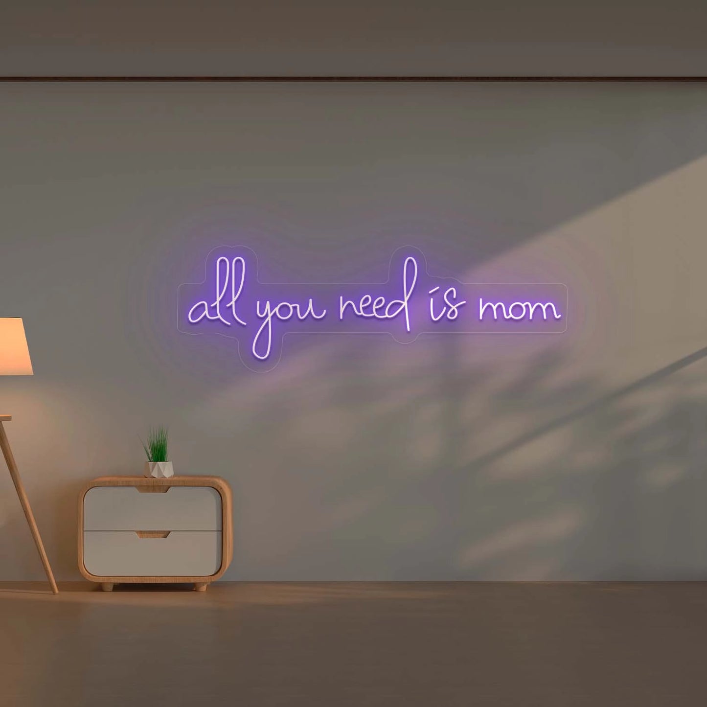 All you Need is Mom Led Neon Sign | Purple