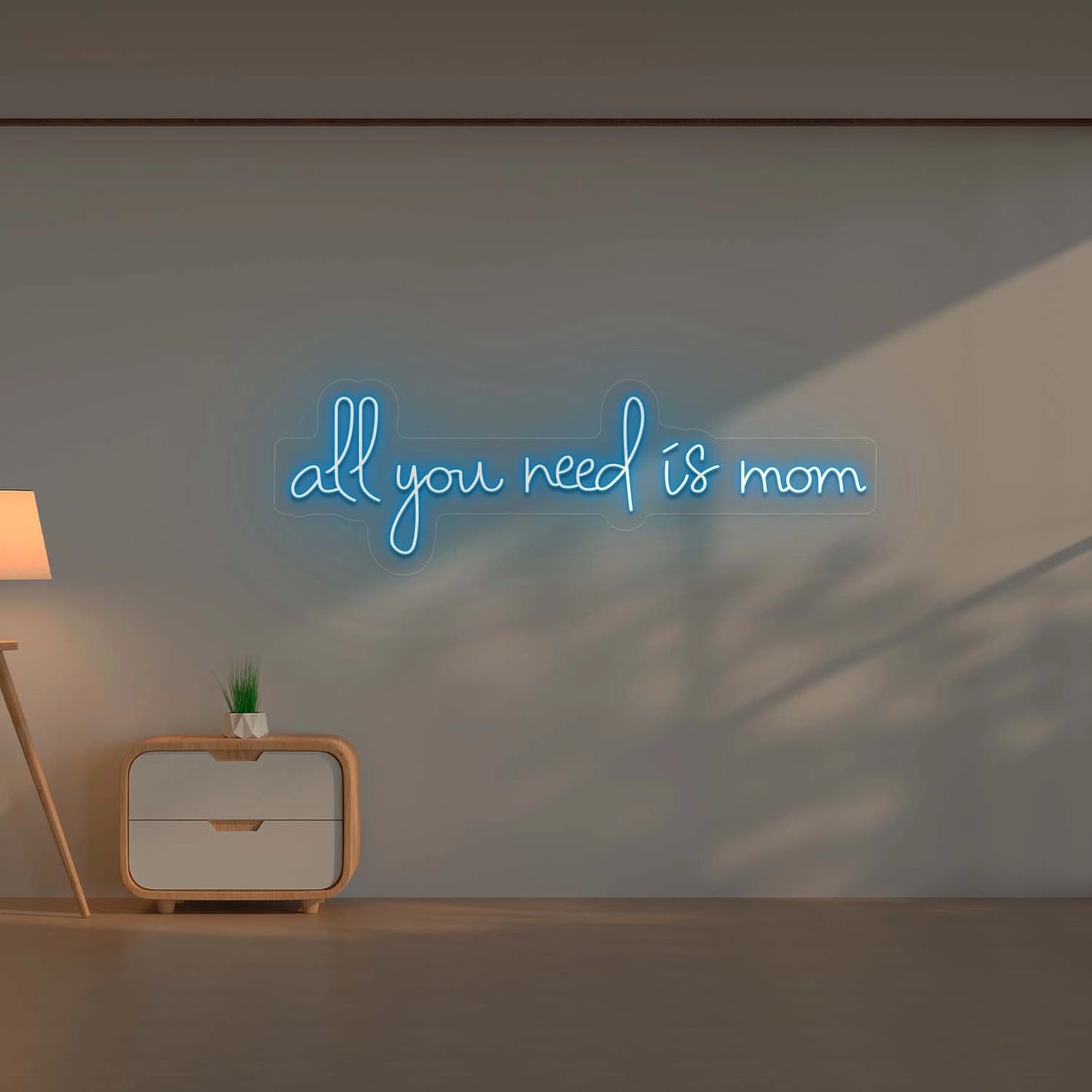 All you Need is Mom Led Neon Sign | Iceblue
