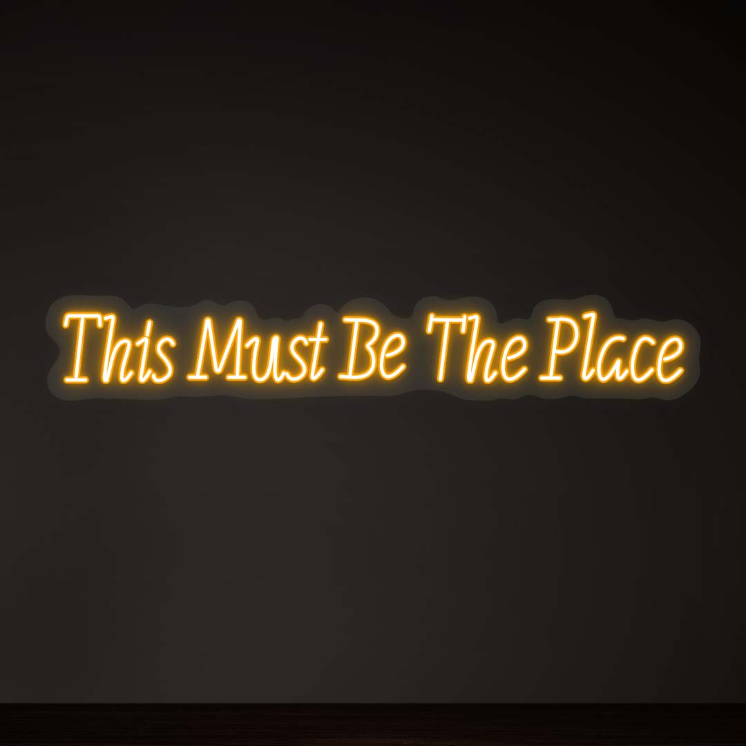 This Must Be The Place Sign |Yellow