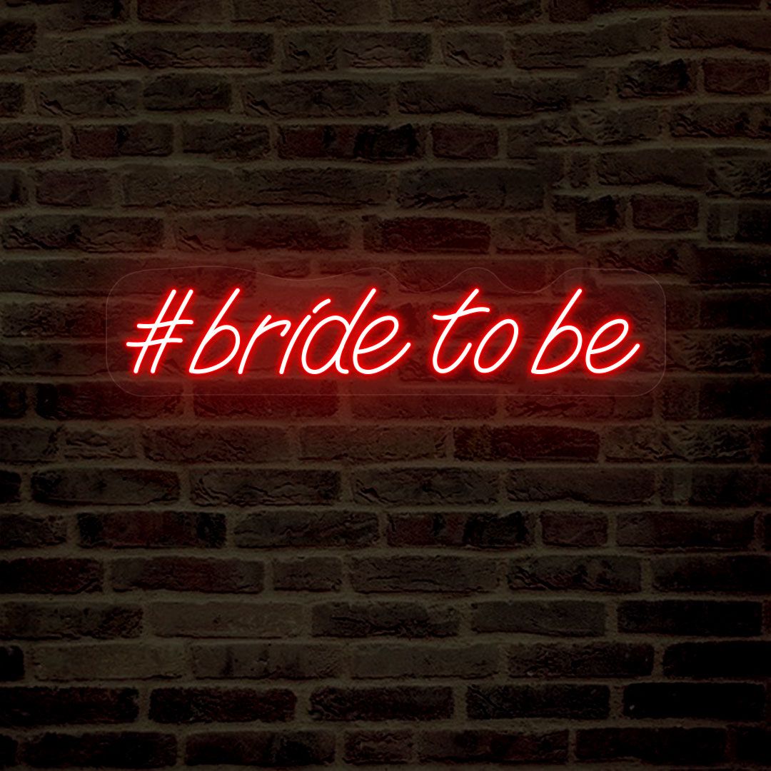 Bride To Be Neon Sign | Red