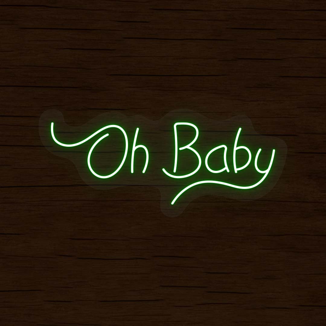 Oh Baby Neon Sign | Green