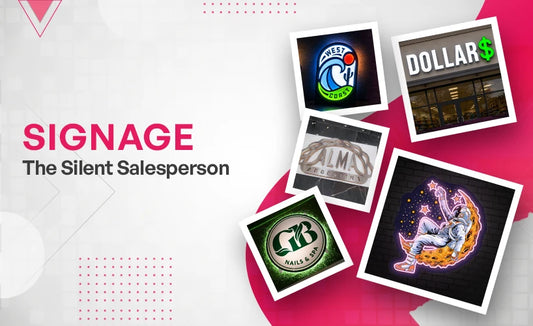Signage: The Silent Salesperson