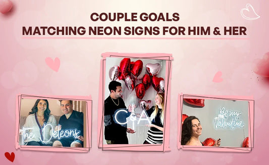 Couple Goals: Matching Neon Signs for Him and Her