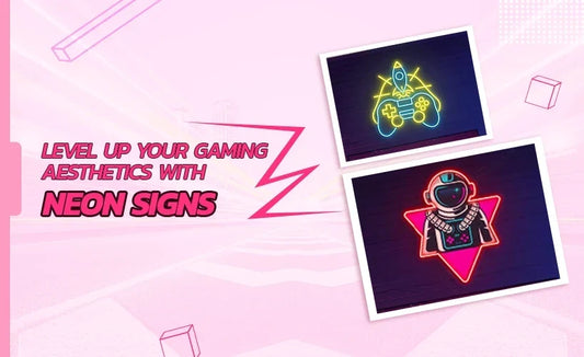Level Up Your Gaming Aesthetics with Neon Signs 