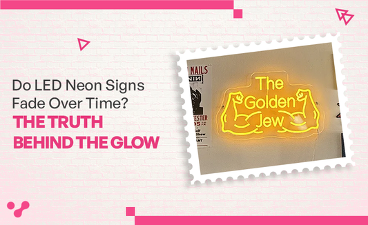 Do LED Neon Signs Fade Over Time? The Truth Behind the Glow