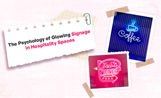 The Psychology of Glowing Signage in Hospitality Spaces