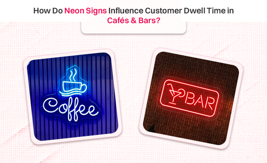 How Do Neon Signs Influence Customer Dwell Time in Cafés & Bars?