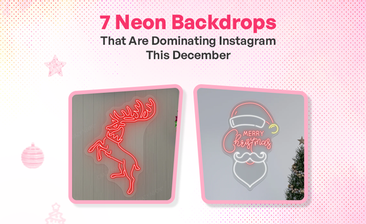 7 Neon Sign Backdrops That Are Dominating Instagram This December