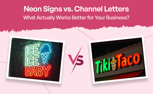 Neon Signs vs. Channel Letters: What Actually Works Better for Your Business?