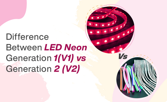 What’s the Difference Between Version 1 and Version 2 LED Neon?