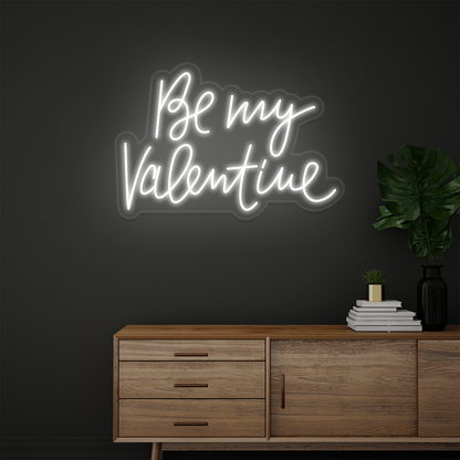 Be My Valentine Neon Sign | White 