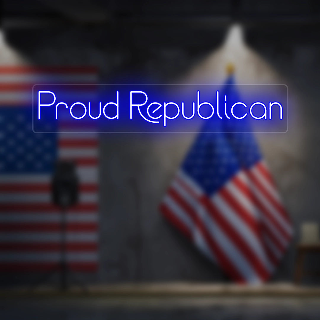 Proud Republican Neon Sign | blue